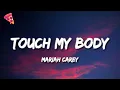 Download Lagu Mariah Carey - Touch My Body