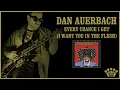 Dan Auerbach - "Every Chance I Get (I Want You In The Flesh)" [Official Audio]