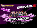 Download Lagu VIRALLL ❗ ❗ ❗ AYUN PUNTANG VERSI BANGRENG TANJI || TANDJISAMSOE || TEUPAS MHC