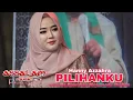 Download Lagu PILIHANKU by Hanny Azzahra - Live Cover Assalam Musik Pekalongan - Ds. Dawuhan Sirampog - Brebes