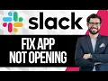 How to Fix Slack App Not Opening