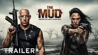 The Mud 2025 First Trailer Vin Diesel Gal Gadot  The Mud 2025 First Trailer Vin Diesel Gal Gadot