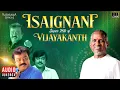 Download Lagu Isaignani Super Hits of Vijayakanth | Maestro Ilaiyaraaja | 80s \u0026 90s Hits | Evergreen Song Tamil