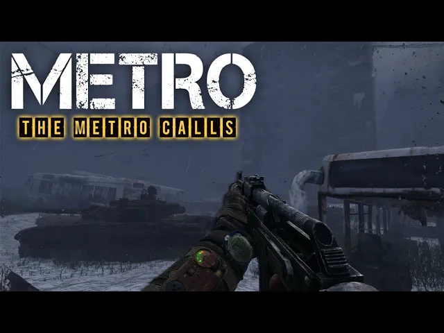 METRO EXODUS "THE METRO CALLS" Mod Trailer