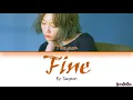 TAEYEON(태연) - 'Fine' HAN/ROM/ENG Color Coded Lyrics