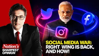 Arnab On How Right Wing’s Comeback To Win The Social Media Narrative War Against ‘Dimaagi Naxals’