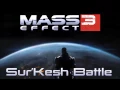 Mass Effect 3 OST - Sur'Kesh Battle