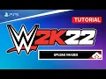 WWE 2K22 - How to upload Logos Face Images and more