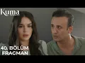 Download Lagu Kuma 40. Bölüm 6. Fragman | Ceylan ile Sema’nın Şiddetli Çatışması