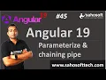 Parameterize chaining Pipe in Angular 19 Pipes in Angular Angular 19 Tutorials in Hindi