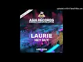 Lagu Laurie - Hey Guy