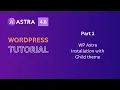 How to Install WP Astra Theme Create a Child Theme Step-by-Step Guide