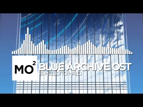 Download MP3 ブルーアーカイブ Blue Archive OST 31. Hello to Halo