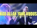 Download Lagu Kau Allah yang kudus medley Sgala kemuliaan hanya bagi Tuhan || Jesea Kristiawan || KOG Worship