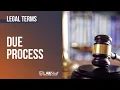 Legal Term Due Process