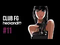 Lagu Hed Kandi CLUB FG #11 (2007) Radio FG Show with David Dunne