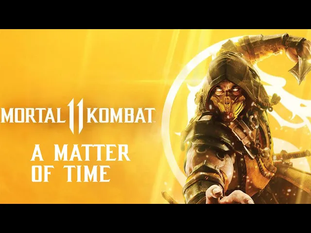 Mortal Kombat 11 Main Theme - A Matter of Time