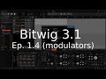 A comprehensive Guide to Bitwig 3 Ep 1 4 Modulators