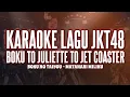 Download Lagu KARAOKE JKT48 - Boku to juliette to jet coaster (Aku, Juliette dan Jet Coaster)