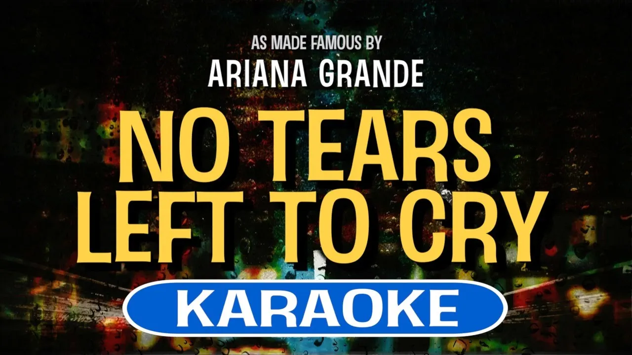 No Tears Left To Cry (Karaoke) - Ariana Grande