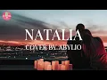 Download Lagu NATALIA - OBBIE MESSAKH COVER BY ABYLIO (LYRIC)