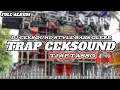 Download Lagu TRAP CEKSOUND TJAP TASSO TERBARU FULL ALBUM
