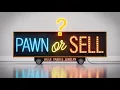 Pawn or Sell A Beginner s Guide to Getting Cash at a Pawn Shop