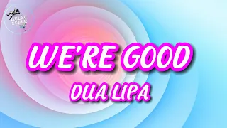 Download 🎶Dua Lipa - We're Good (Lyrics)🎶 MP3