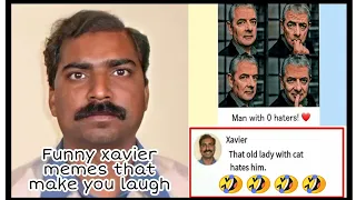 funny xaviers memes that make you laugh video 1 xavier