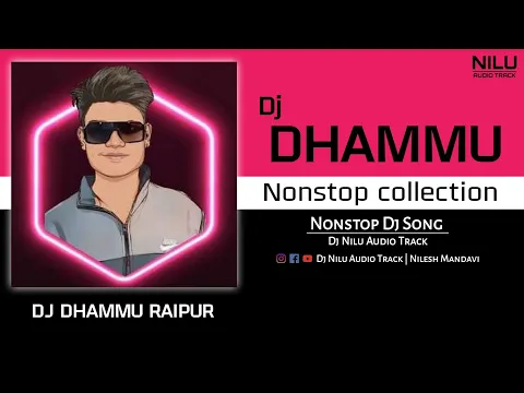Download MP3 Nonstop Dj Song | Dj Dhammu Raipur | Dj Rimix Song | Dj Nilu Audio Track