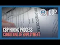 Conditions of Employment Updated Dec 2024 - CBP Hiring Process CBP