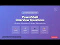 PowerShell Interview Questions - Windows Automation System Administration Guide