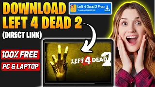 How to Download Left 4 Dead 2 on PC 2024 Step-by-Step