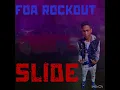 Download Lagu FOA Rockout - Slide