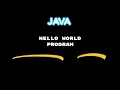 Say Hello World in JAVA