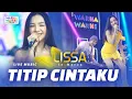 Download Lagu TITIP CINTAKU - LISSA IN MACAO ft. OM NIRWANA | VERSI KOPLO