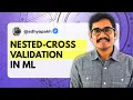 Machine Learning Nested Cross Validation