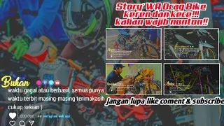 Download Story' WA Drag Bike Keren Dan Kece || story racing || story Wa terbaru 2021 MP3