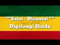 Exist - Dirantai Digelangi Rindu  _fahmi_aziz_reggae version