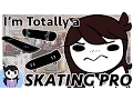 I m Totally a Skating Pro