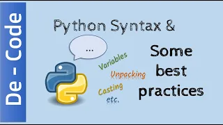 Python Syntax - Variables Casting Unpacking and Some Best Practices De Code
