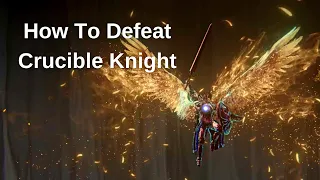 how to defeat crucible knight elden ring