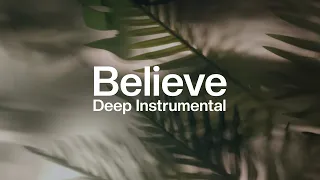 Believe Instrumental Worship Music 