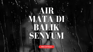 air mata di balik senyum lirik lagu galau bikin nangis
