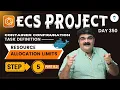 Day 350 ECS Project Step 5 AWS ECS Task Definition - Resource Allocation Limits Explained Pt-8 2