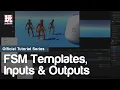 Intro to FSM Templates Input Variables and Output Variables