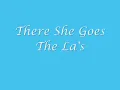 There She Goes- The La's lyrics
