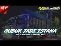 Download Lagu DJ KU TAU ENGKAU PUTRI RAJA • GUBUK JADI ISTANA - IPANK • DJ SLOW BASS TERBARU 2022