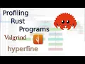 Profiling Rust Programs with valgrind heaptrack and hyperfine