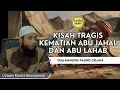 Lagu Kisah Tragis Akhir Hayat Abu Jahal dan Abu Lahab || Ust. Khalid Basalamah